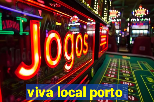 viva local porto